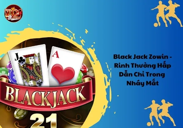 Black Jack Zowin