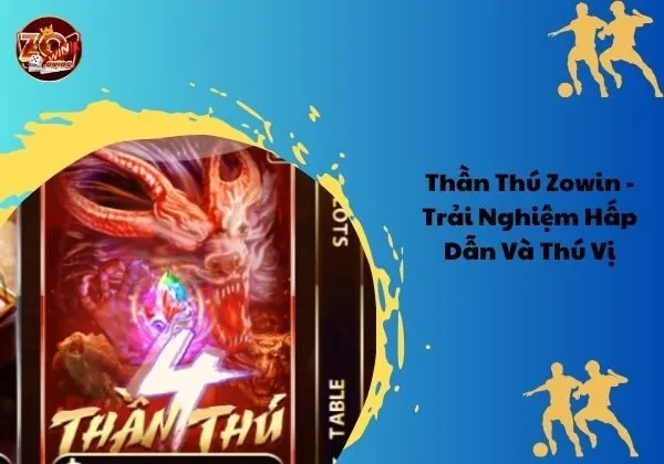 Thần Thú Zowin