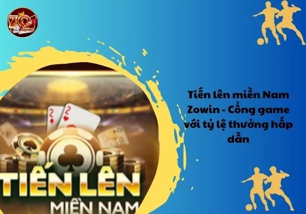 Tiến lên miền Nam Zowin